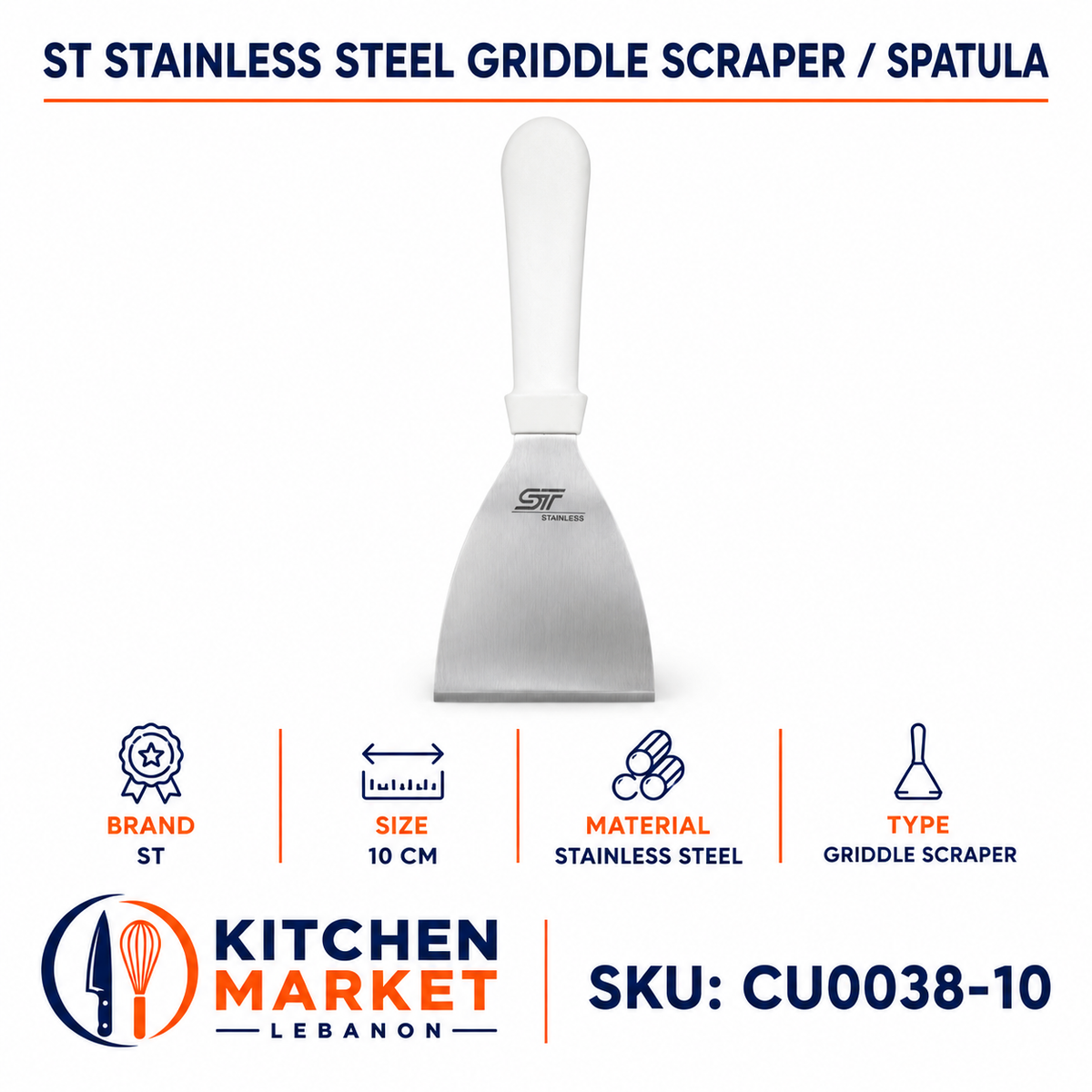 ST Stainless Steel Griddle Scraper / Spatula - 10 cm